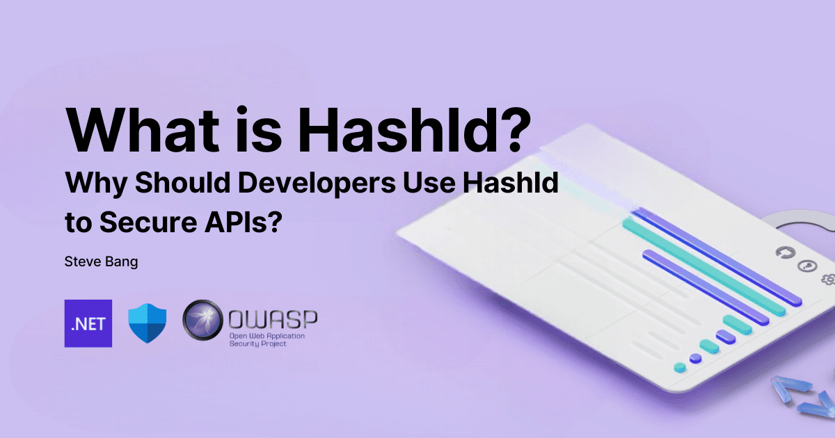 What is HashId? Why Should Developers Use HashId to Secure APIs?